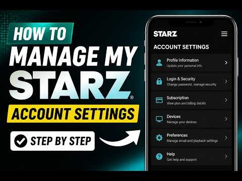 How to manage my Starz account settings - Step by Step