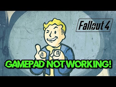 Fallout 4 Controller/Gamepad Not Working On PC FIX