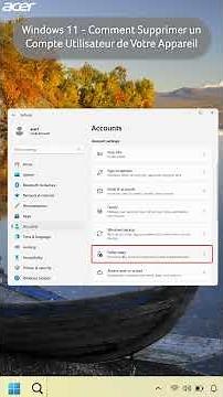 Windows 11 - Comment supprimer un compte utilisateur