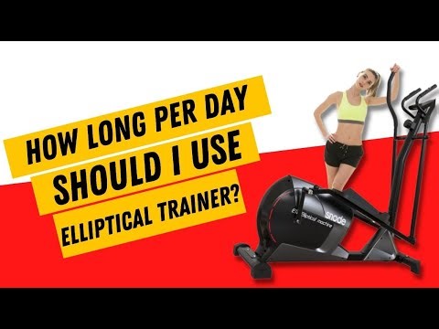 How Long Per Day Should I Use the Elliptical Trainer?