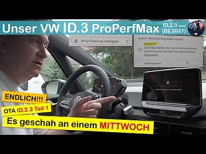 Immer wieder MITTWOCH: Mein OTA-Update ID.2.3 (Teil 1) auf unserem VW ID.3 ProPerfMax. | PRAXISTEST