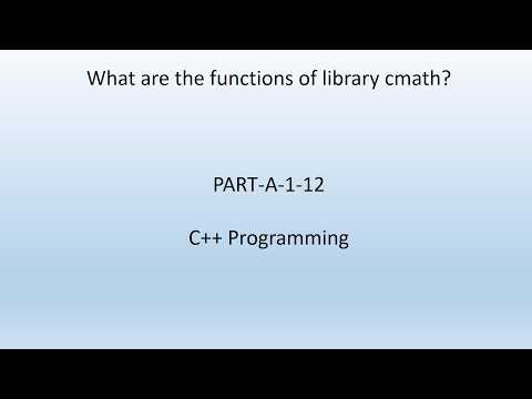 What are the functions of library cmath. C++ Programming. PART-A-1-12