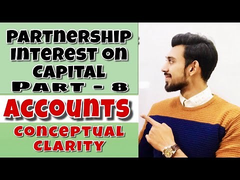 Interest on capital | Fundamentals | Partnership | Accounts | Class 12 | Part 8