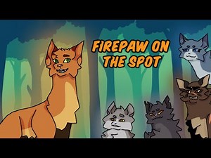 Firepaw On The Spot - Complete Warrior Cats M.A.P