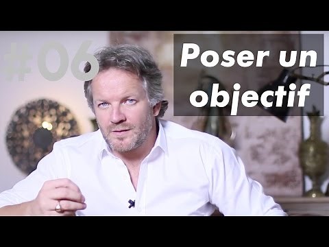 POSER UN OBJECTIF !