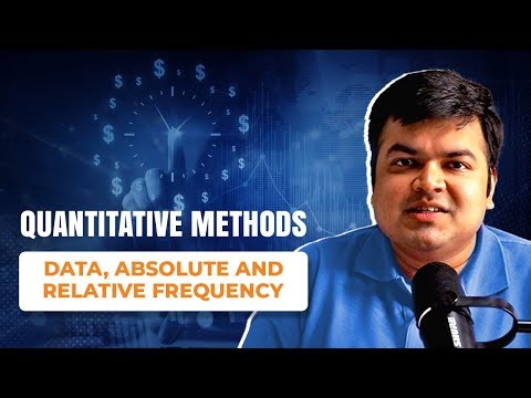 Data, Absolute and Relative Frequency | Quantitative Methods – 26 | CFA Level 1 | FRM P1