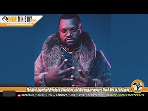 The Most Important Prophecy, Revelation, and Warning for Black Men in End Times