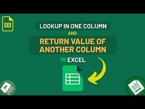 Lookup in One Column & Return Value of Another Column in Excel
