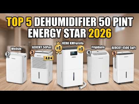 Top 5 Best 50 Pint Dehumidifiers [2026] Energy Star Models That Actually Work