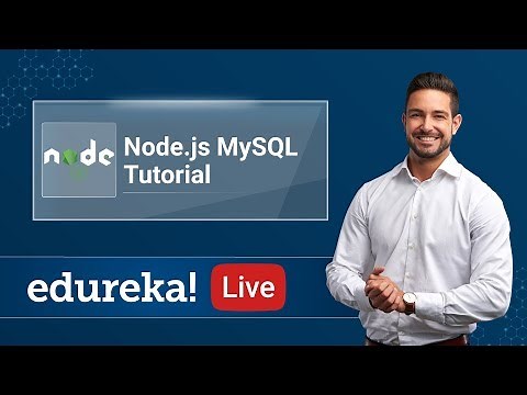 Web Development Live - 2 | Node.js MySQL Tutorial | Node.js Certification Training | Edureka