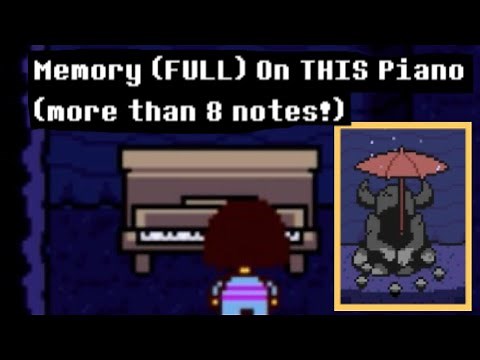 UnderTale - All of Memory played on the ingame piano (more than the first 8 notes)