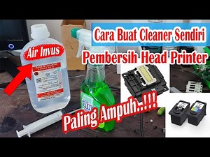 Cara Buat Cairan Cleaner Sendiri Pembersih Head Printer Paling Ampuh