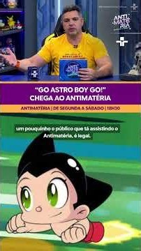 Go Astro Boy Go! no Antimatéria