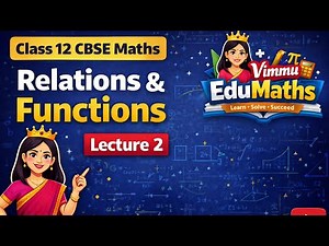 Relations & Functions Class 12 | Lecture 2 Exercise 1.1 CBSE Maths | Vimmu EduMaths #vimmuEdumaths