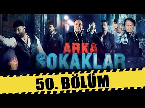 ARKA SOKAKLAR 50. BÖLÜM