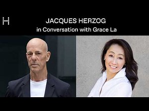 John Hejduk Soundings Lecture: Jacques Herzog in Conversation with Grace La