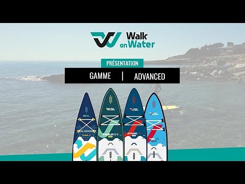 Présentation paddle gamme WOW ADVANCED | Nautigames.com