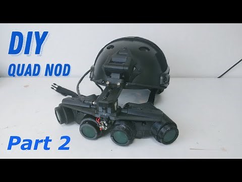 DPNVG mk3 (DIY Quad Nod NVG, Night Vision) part2