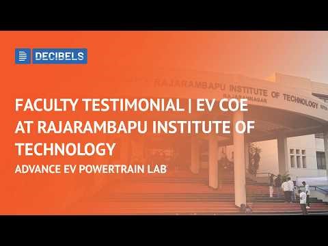 Faculty Testimonial | EV COE at Rajarambapu Institute of Technology | Decibels Lab