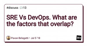 SRE Vs DevOps. What are the factors that overlap?