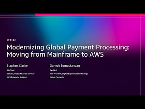 AWS re:Invent 2025 - Modernizing Global Payment Processing: Moving from Mainframe to AWS (SPS312)
