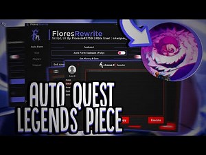 🔥 (NOVO) Script Legends Piece - Auto Quest, Farm Level Max e outros!! (Mobile & PC) 2022