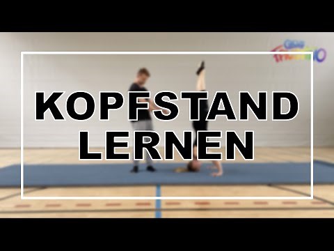 Kopfstand lernen - Kopfstand Schritt für Schritt erklärt
