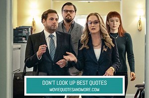 Don't Look Up (2021) Best Movie Quotes