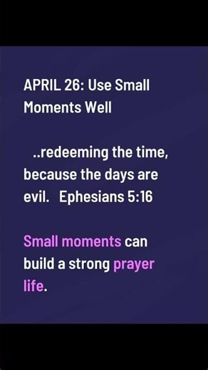 Use Small Moments Well