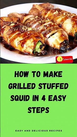 HOW TO MAKE GRILLED STUFFED SQUID IN 4 EASY STEPS #shorts