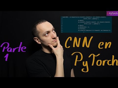 Red Neuronal Convolucional en PyTorch / Tutorial de PyTorch para CNN - Parte 1