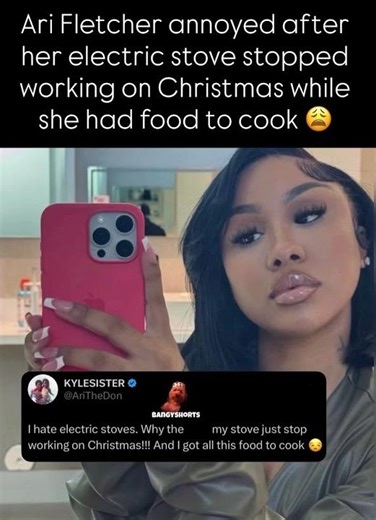 Ari Fletcher annoyed after her electric stove stopped working on Christmas 😩