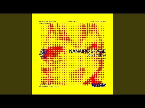 NANAIRO STAGE (Prod. YUC'e)
