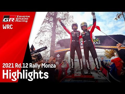 WRC 2021 Rd.12 ラリー・モンツァ ハイライト動画 | TOYOTA GAZOO Racing