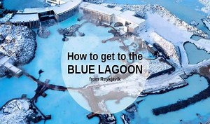 The best ways to get from Reykjavik to Blue Lagoon Iceland - Wyld Family Travel