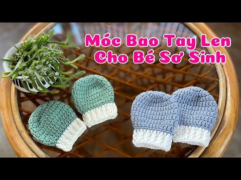 Crochet Gloves | Móc bao tay len cho bé sơ sinh