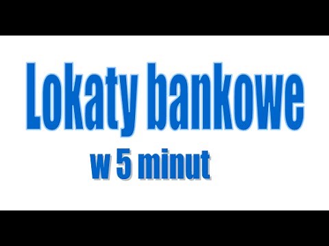 Lokaty bankowe (procent składany) w 5 minut!!