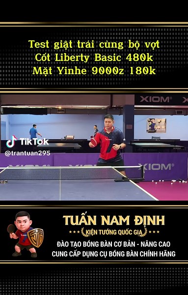 Liberty Basic lực Ok đấy chứ ae. Kết hợp với mặt mềm như Yinhe 9000z vẫn cho uy lực tốt ae ạ. Mọi người yên tâm nha. Cốt carbon nên dễ đánh và ko bị thiếu lực đâu ạ, dù RẤT RẺ ạ. 😁😁😁 Tuấn hiện có hệ thống phân phối dụng cụ Bóng bàn chính hãng hoạt động đã gần 20 năm, có cửa hàng ở cả Hà Nội, TpHCM và Nam Định. Đảm bảo hàng chuẩn chính hãng, chất lượng tốt nhất. Anh em có nhu cầu ủng hộ nha. Cảm ơn mọi người. Anh em bấm vào đường link trên phẩn tiểu sử của kênh để kết nối với Tuấn. #tuannamdin