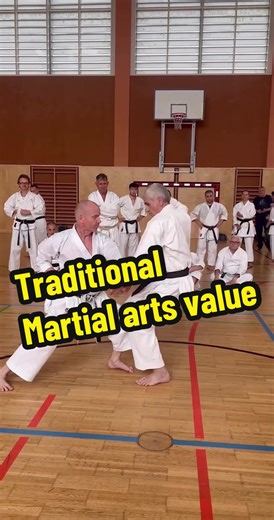 The Value of Traditional Martial Arts