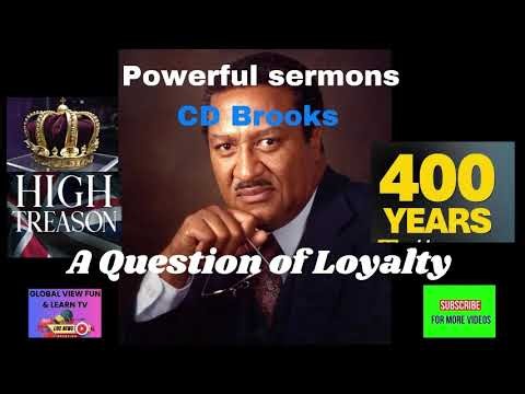 Powerful Sermons - CD Brooks - A Question of Loyalty