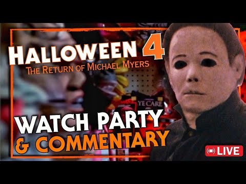 HALLOWEEN 4 : The Return Of The Michael Myers | Watch Party & Commentary **LIVESTREAM**