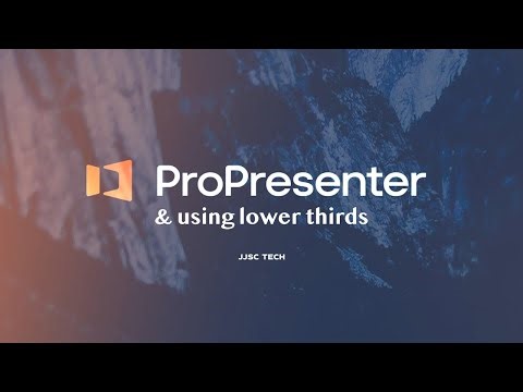 Propresenter and Lower Thirds