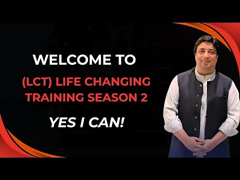 Day 1 - LCT (Life Changing Training) Season 2 by Hisham Sarwar