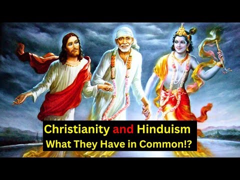 The Similarities Between Christianity and Hinduism - Must Watch!