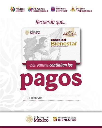 57K views · 293 reactions | ♿️ Esta semana continúan los pagos para personas adultas mayores, personas con discapacidad, mujeres de 63 y 64 años, y madres trabajadoras. Los recursos se depositan por medio del Banco del Bienestar en orden alfabético de primer apellido. Consulta el calendario completo: tinyurl.com/PagoNov-Dic25 | Programas para el Bienestar | Facebook