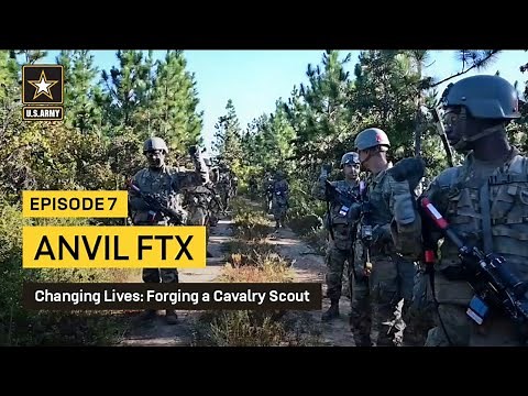 Forging a Cavalry Scout Ep. 7 - Anvil FTX | U.S. Army