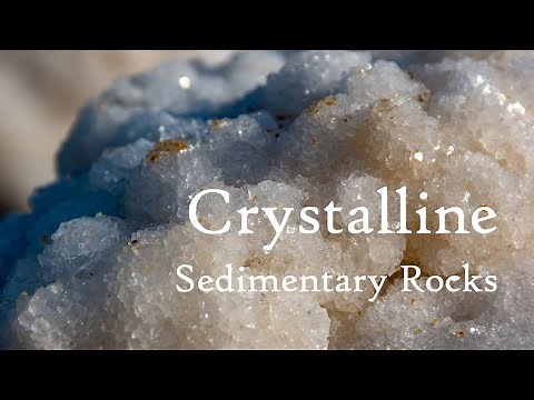 Crystalline Sedimentary Rocks