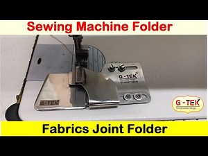 Fabric Joint Folder For Silai Machine , Folder For Sewing Machine,