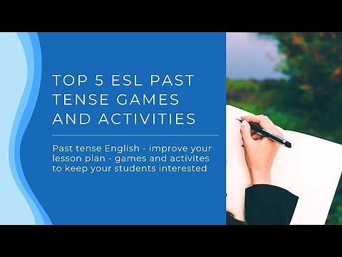 Top 5 ESL Past Tense Games and Activities | Teaching the Simple Past to English Learners