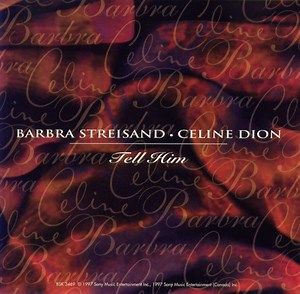 Barbra Streisand • Celine Dion - Tell Him